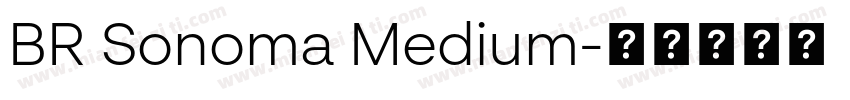 BR Sonoma Medium字体转换